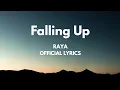 Download Lagu Falling Up - Raya (Official Lyrics Video)