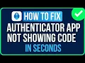 Microsoft Authenticator App Not Showing Code On New Phone FIXED