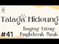 TALAGA HIDEUNG 41, Dongeng Enteng Mang Jaya, Carita Sunda @MangJayaOfficial