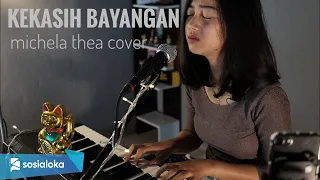 KEKASIH BAYANGAN | MICHELA THEA