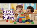 Hands Are Not for Hitting Educational for Kids