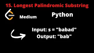 LEETCODE 5 LONGEST PALINDROMIC SUBSTRING PYTHON