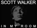 Download Lagu Scott Walker - In My Room (Lyrics)