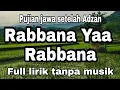 Download Lagu pujian setelah adzan subuh RABBABA YAA RABBANA full lirik tanpa musik