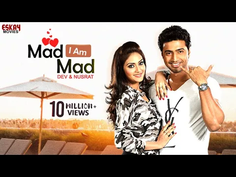 Download MP3 Mad I Am Mad |Dev |Subhashree | Nussrat | Mika Singh | Saberi Bhattacharya |Khoka 420 | Eskay Movies