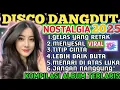Download Lagu DISCO DANGDUT HOBAH BUAT GOYANG WELL GAESS ❗ LAGU Nostalgia TRENDING TIKTOKK 