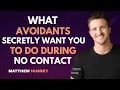 Download Lagu What Avoidants Secretly Want You to Do During No Contact | Matthew Hussey