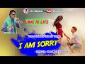 Lagu I Am Sorry || Love Is Life || Old Is Gold Song || Singer- Umakant Barik