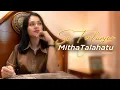 Download Lagu Mitha Talahatu - SU TERLANJUR (Official Lyric Video)