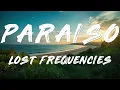 Lost Frequencies, Mari Froes - Paraiso (Lyrics)