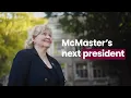 McMaster s next president