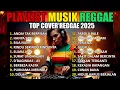 Lagu Top Hits Spotify Indonesia 2025 Full Album Reggae 🎧🔥 Kumpulan Musik Cover SKA REGGAE Terbaru 2025