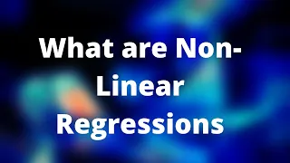 What are Non Linear Regression Data Science