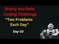 Day-10 Coding Challenges Target Sums and Palindrome Numbers Brainy and Bold Problem Solving