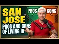 Pros and Cons of Living in San Jose - 3 Minutes You Should NOT Miss