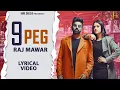 Download Lagu 9 Peg : Raj Mawar - Lyrical Video | New Haryanvi Song 2022 | Raj Mawar Songs | HR Desi