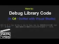 How to Debug Library Code using Visual Studio Net 6 Example