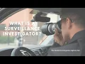 What is a Surveillance Investigator
