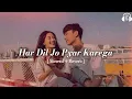 Lagu Har dil jo pyar karega - Slowed \u0026 Reverb | Udit narayan | har dil jo pyar karega Lofi version