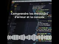 Comprendre les messages d erreur et la console Full Stack Web Developer