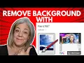 REMOVE BACKGROUNDS WITH - Paint net