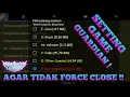 CARA SETTING GAME GUARDIAN AGAR TIDAK FORCE CLOSE/MACET SAAT DIGUNAKAN TERBARU 2020 - MOBILE LEGENDS