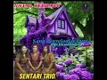 Lagu SENTARI TRIO || SANG PENYELAMAY DUNIA || Cipt.DICSON HALING || PROD.JP2 Record.