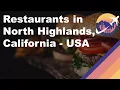 Restaurants in North Highlands California - USA