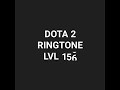 Download Lagu DOTA 2 RINGTONE LVL 156