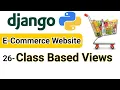 Class Based View Class Based Views E-Commerce Website Django Tutorial for Beginners 26