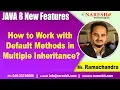 Java 8 New Features Tutorials How to Work with Default Methods in Multiple Inheritance