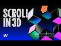 3D Scroll Interactions in Webflow