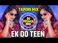 Download Lagu Ek Do Teen | Tapori Mix | Tezaab | Ek Do Teen Dj Song | Tapori Sandal Adi Mix | DJ Roshan HKD