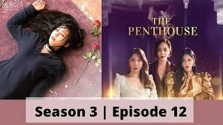 penthouse season 3 ep 12 recap