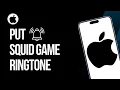 Download Lagu How to Put Squid Game Ringtone on iPhone