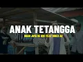Download Lagu Anak Tetangga - Irian Jaya 95 BBC Feat Direx AC (Lirik) - Lagu Timur Terbaru 2024