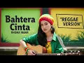 Lagu Rhoma Irama - BAHTERA CINTA | Cover Reggae Version