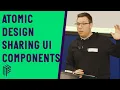 Atomic Development Sharing UI components - React Native London