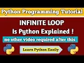 Infinite loop in python how to create infinite loop using while statement while loop python loo
