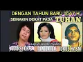 Download Lagu Lagu Syahdu di TAHUN BARU - IDA LAILA, MUCHSIN A, MANSYUR S, IDRUS HASNI Semakin Mendekat TUHAN