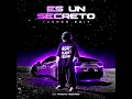 Es Un Secreto (Turreo Edit)