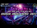 Download Lagu DJ REMIX BROKEN ANGEL JUNGLE DUTCH FULL BASS ENAK 2022