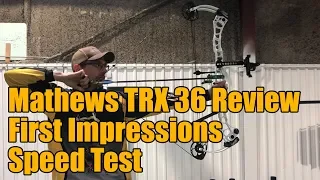 Mathews TRX 36 Review First Impressions and Speed Test