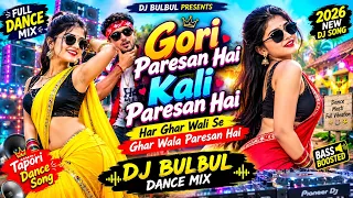 Gori Paresan Hai Kali Paresan Hai | Har Ghar Wali Se Ghar Wala Paresan Hai | DJ BULBUL | Dance Mix