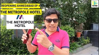 the metropole hotel reopening ahmedabd ep 4