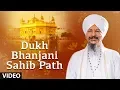 Bhai Harbans Singh Ji | Dukh Bhanjani Sahib Path | Shabad Gurbani Mp3 Song Download