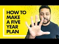 How to Make a Five Year Life Plan And 3 Reasons Why it s SO Important