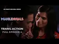 Trans-action Manilennials Full Episode 4 iWant Original Series