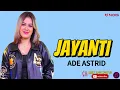 Download Lagu Ade Astrid - Jayanti Lirik Lagu Sunda
