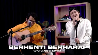 Download BERHENTI BERHARAP - SHEILA ON 7 || COVER BY ANGGA CANDRA MP3